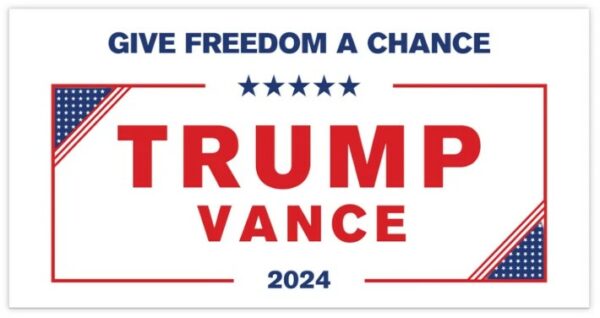 Trump Vance 2024: Give Freedom a Chance Bumper Sticker for MAGA Supporters