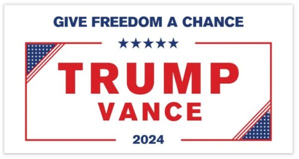 Trump Vance 2024: Give Freedom a Chance Bumper Sticker for MAGA Supporters