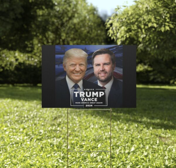 PRESIDENT TRUMP AND JD VANCE WILL MAKE AMERICA GREAT AGAIN Yard Sign