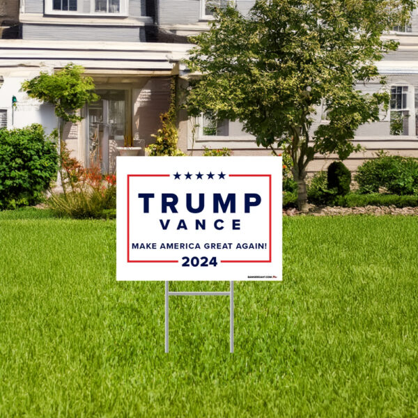 Pro Trump Vance 2024 Yard Sign