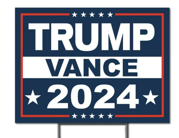 Trump JD Vance For President 2024 - Double Sided Rally Yard Sign with Stakes