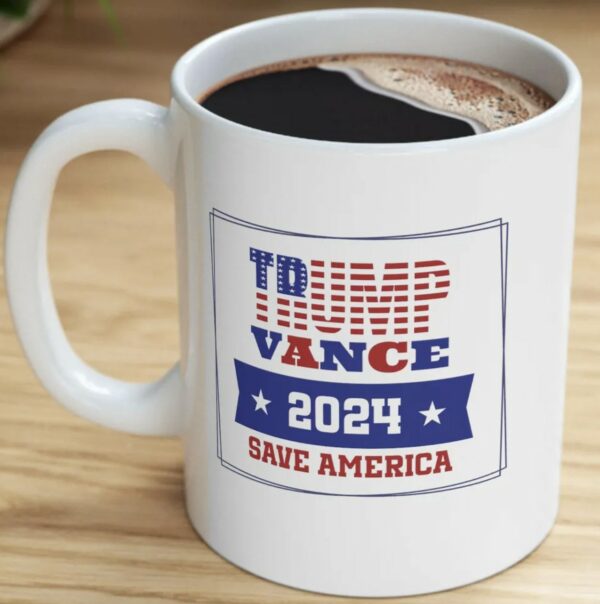 Trump Vance 2024 Mug: Show Your Support for Trump and Save America