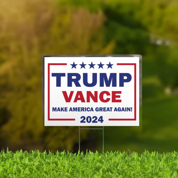 Trump Vance 2024 Yard Sign Donald Trump 2024 JD Vance 2024 President Vice President Yard Sign