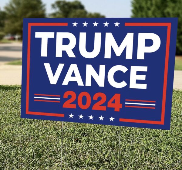 Trump Vance 2024 Yard Sign, Trump Vance Lawn Sign