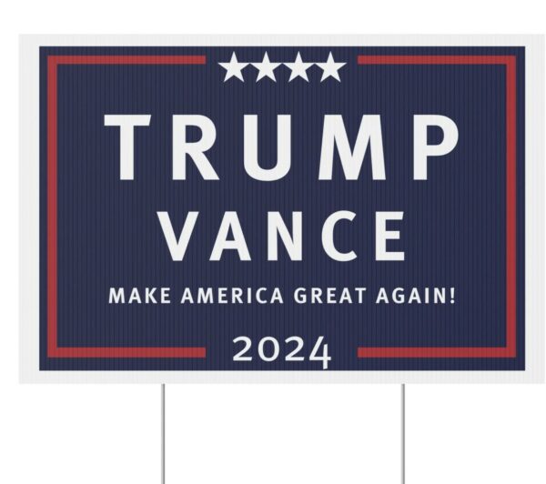 Trump Vance Yard Sign: Durable Coroplast for Proud Trump 2024 Supporters