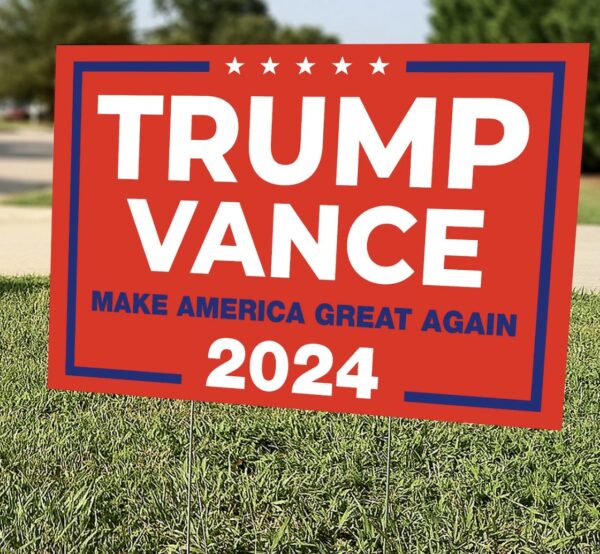 Trump Vance 2024 Yard Sign