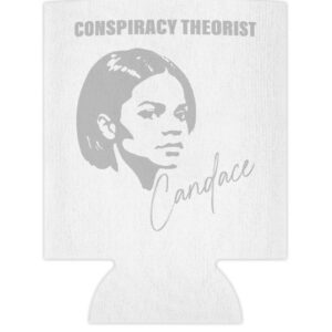 Candace CONSPIRACY THEORIST STANDACE Built Different Can Cooler