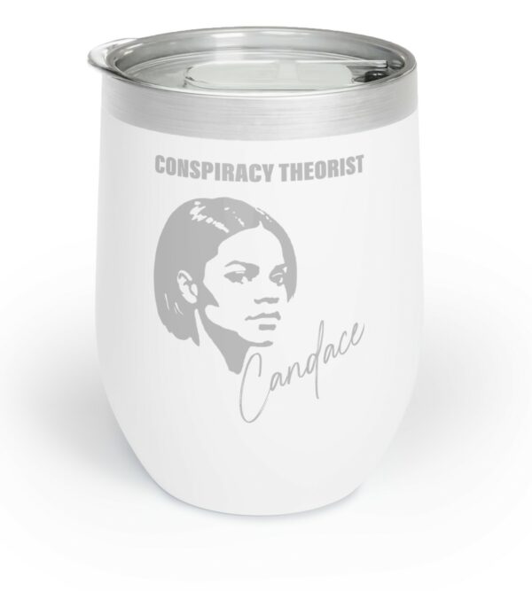 Candace CONSPIRACY THEORIST STANDACE Built Different Chill Wine Tumbler 12ozS