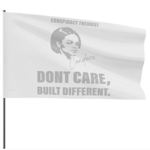 Candace CONSPIRACY THEORIST STANDACE Built Different Flags