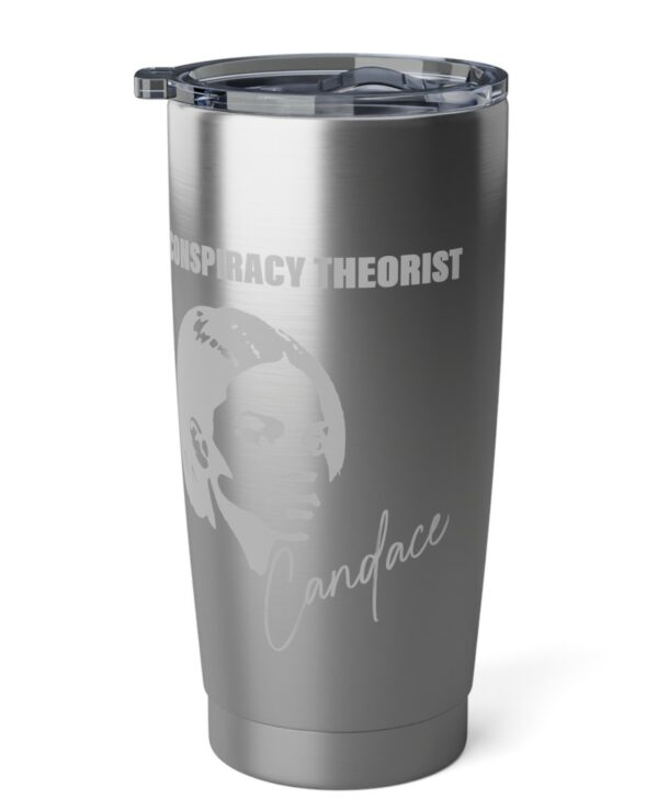 Candace CONSPIRACY THEORIST STANDACE Built Different Vagabond 20oz Tumblers