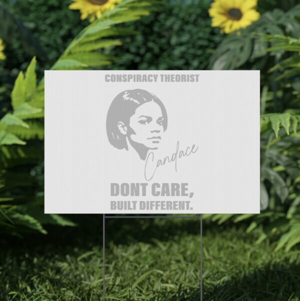 Candace CONSPIRACY THEORIST STANDACE Built Different Yard Sign USA