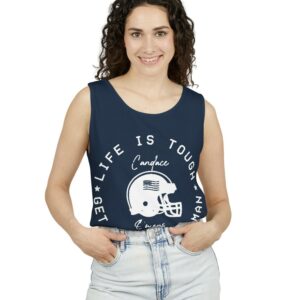 Candace Life Is Tough Tank Top Shirts