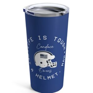 Candace Life Is Tough Tumbler 20oz US