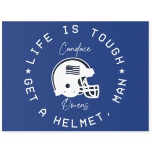 Candace Life Is Tough Yard Sign