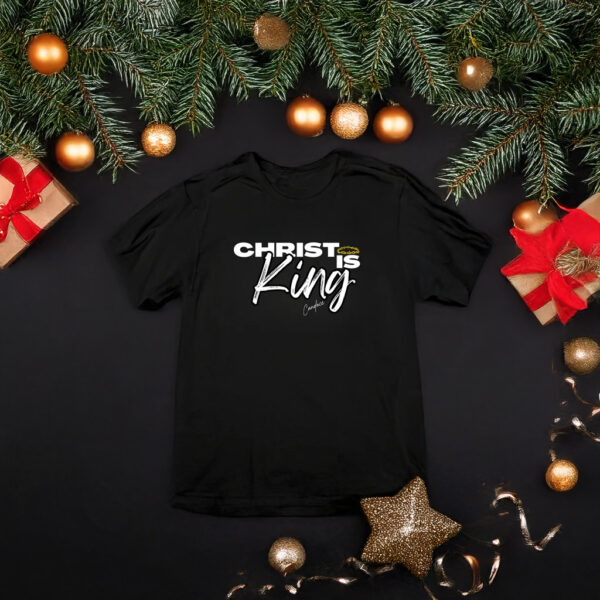 Candace CHRIST IS KING T-Shirts