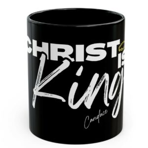 Candace Christ Is King Mug