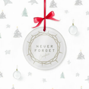 Candace Never Forget Ornament