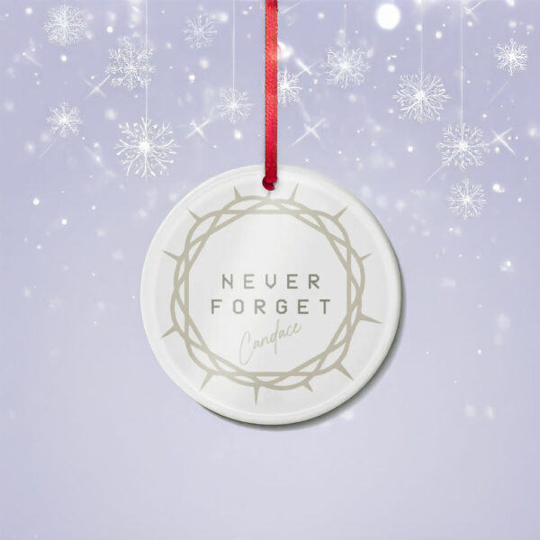 Candace Never Forget Ornament