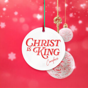 Christ Is King Acrylic Ornament