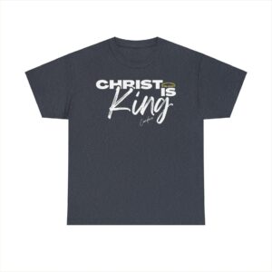 Christ Is King Crewneck & T-Shirt