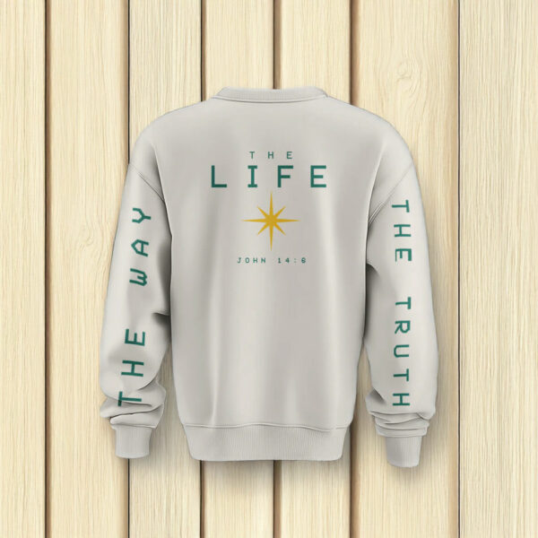 The Life The Way Crewneck