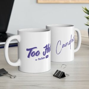 Too Hot For Youtube Mug US