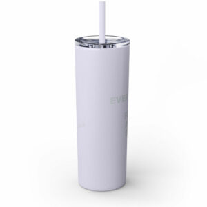 EVERYTHING Is Fake And Gay Skinny Tumbler with Straw, 20oz