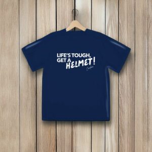 Life's Tough Get A Helmet Candace owens Shirt