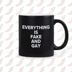 Club Candace EVERYTHING Is Fake And Gay Mug
