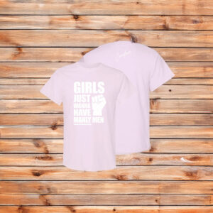 Girls Just Wanna Have Manly Men Candace Owens T-Shirt