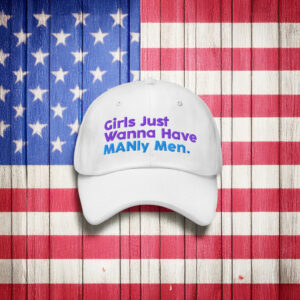 Candace Owens Girls Just Wanna Have Manly Men Hat