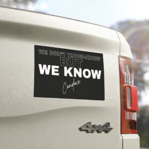 WE DON’T KNOW-KNOW BUT WE KNOW Car Magnet