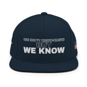 WE DON’T KNOW-KNOW BUT WE KNOW Hat