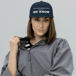 WE DON’T KNOW-KNOW BUT WE KNOW Hat