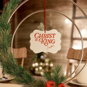 Candace Christ Is King Aluminum Ornaments