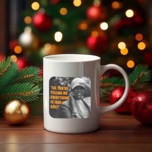 Candace Fake & Gay Mug