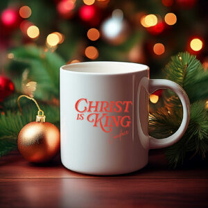 Christ Is King Christmas Mug